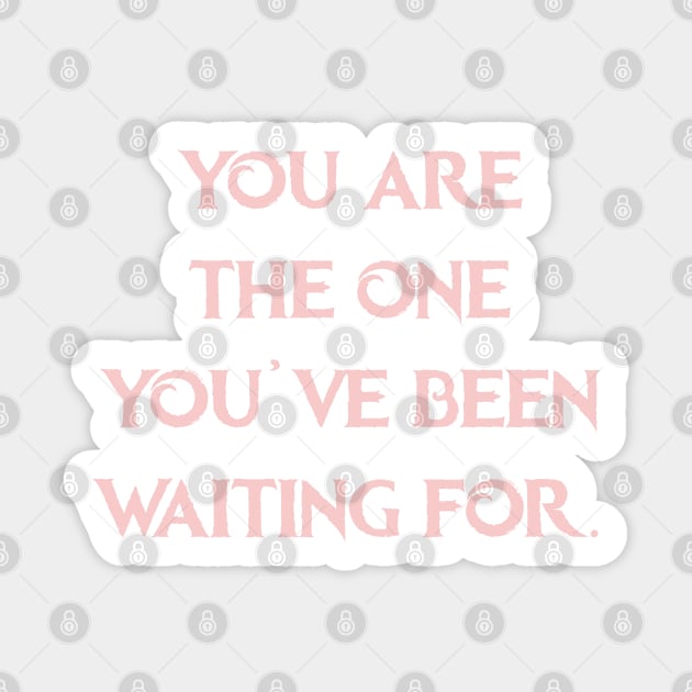 You are the one youve been waiting for disney sticker teepublic